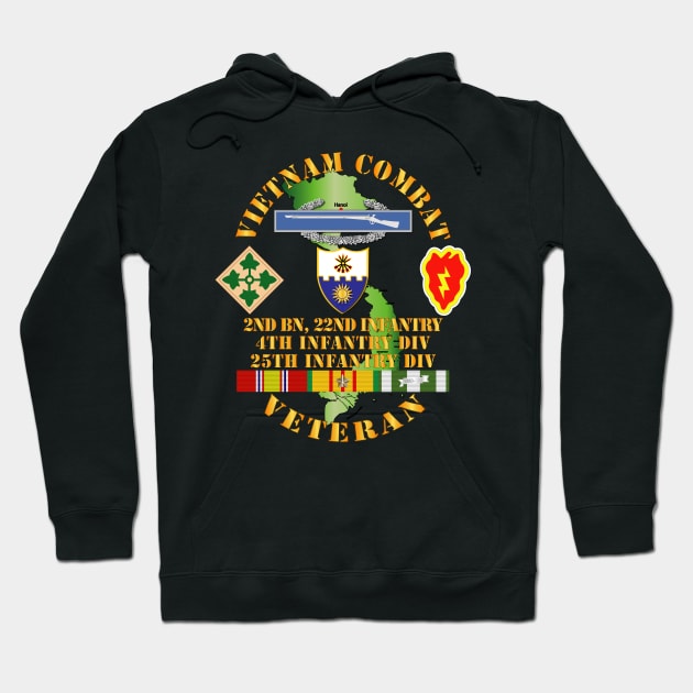 Vietnam Combat Infantry Veteran w 2nd Bn 22nd Inf - 4th and 25th ID Hoodie by twix123844